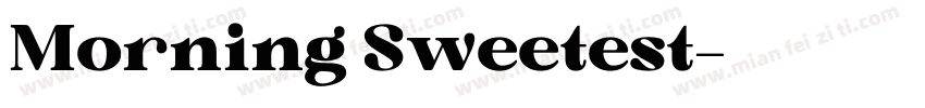 Morning Sweetest字体转换